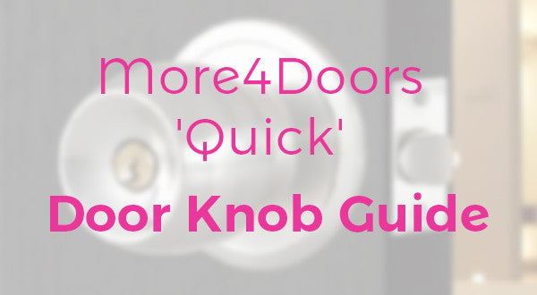 Door Knob Guide, How To Buy Door Knobs - More 4 Doors